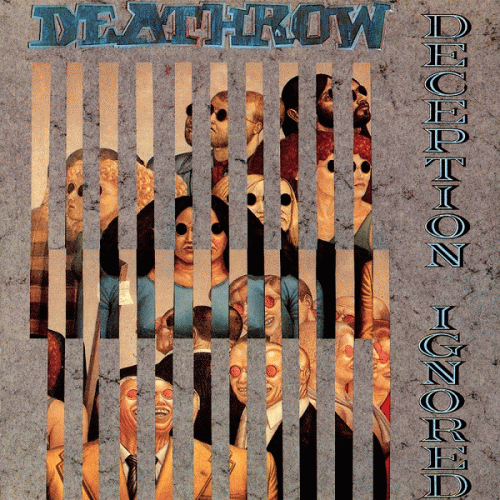 Deathrow (GER) : Deception Ignored